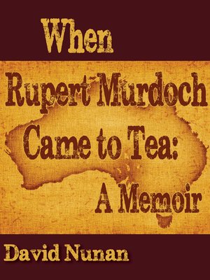 cover image of When Rupert Murdoch Came to Tea